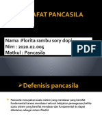 Filsafat Pancasila: Nama:Florita Rambu Sory Dopi Nim: 2020.02.005 Matkul: Pancasila