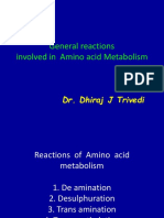 General Reactions Involved in Amino Acid Metabolism: Dr. Dhiraj J Trivedi