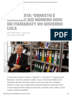 Entrevista_ ‘Ernesto é ridículo’, diz número dois do Itamaraty no governo Lula