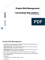 Project Risk Management "Uncertainty That Matters": (Dr. David Hillson, 2003, 2009)
