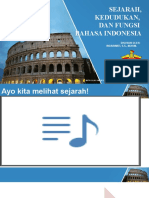 Materi 1. Sejarah, Kedudukan, Dan Fungsi Bahasa Indonesia