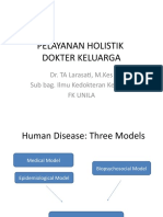 Pelayanan Holistik Dokter Keluarga: Dr. TA Larasati, M.Kes Sub Bag. Ilmu Kedokteran Keluarga FK Unila