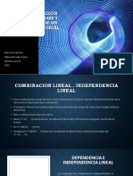 COMBINACIÓN LINEAL, INDEPENDENCIA Y BASE DE UN ESPACIO VECTORIAL