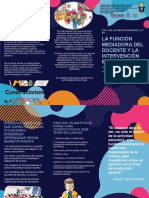 Triptico de LA FUNCIÓN MEDIADORA DEL DOCENTE Y LA INTERVENCIÓN EDUCATIVA