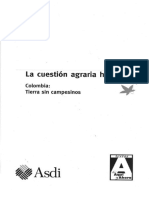 La Cuestión Agraria Hoy Colombia Tierra Sin Campesinos Héctor Mondragón, Margarita Flórez y Otros Colección Textos de Aquí y Ahora 1a Edición ILSA Bogotá, Colombia, 2008