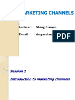 Marketing Channels: Lecturer: Shang Xiaoyan