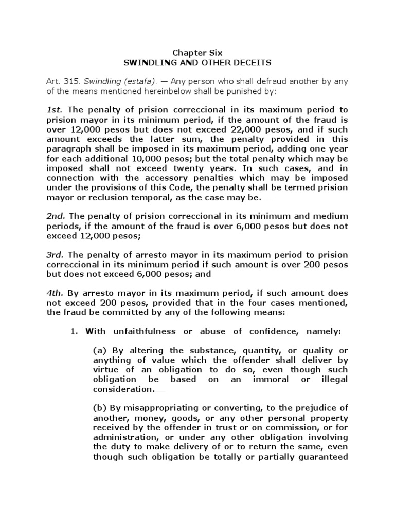Art. 315. Swindling (Estafa) Any Person Who Shall Defraud Another by