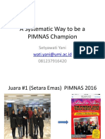 A Systematic Way To Be A PIMNAS Champion
