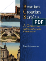 Bosnian Croatian Serbian - A Grammar & Social Commentary