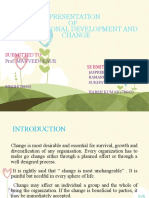 Presentation OF Organisational Development and Change: Submitted To: Submitted by