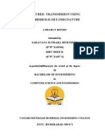 Secured Transmission Using Threshold-Multisignature: Saravana Sundara Murthy E. (07W71A0566) Shiv Deep B. (07W71A0571)
