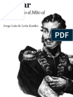 «Bolívar -- Devolviendo El Mito Al Altar» Jorge Luis de León Kostko