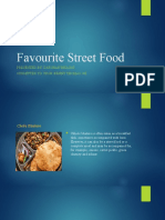 Favourite Street Food: Presented By: Darshan Bhagat Submitted To: Prof. Benny Thomas Sir