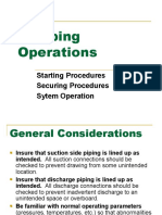 Pumping Operations: Starting Procedures Securing Procedures Sytem Operation