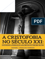 A Cristofobia No Século XXI – Daniel Chagas Torres