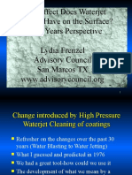What Effect Does Waterjet Cleaning Have On The Surface? Thirty Years Perspective Lydia Frenzel Advisory Council San Marcos TX
