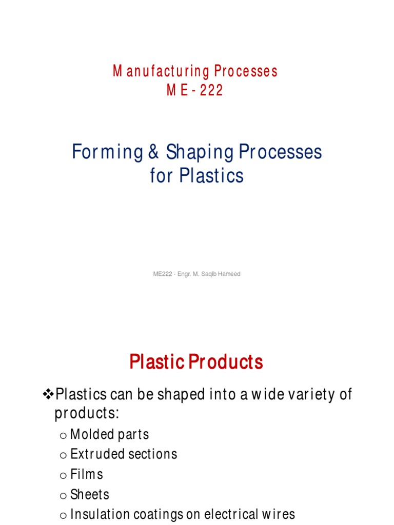 Forming & Shaping Processes For Plastics Manufacturing Processes
