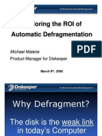 Exploring The ROI of Automatic Defragmentation