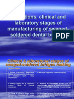 Indications, Clinical and Laboratory Stages of Manufacturing of Swaged-Soldered Dental Bridges