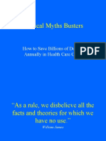 Medical Myths Busters: How To Save Billions of Dollars Annually in Health Care Costs