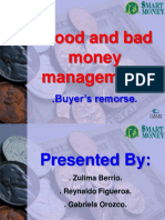 Good and Bad Money Management.