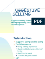 Suggestive Selling: Suggestive Selling Is Methods of Offering or Providing Costumers The "Something Extra"