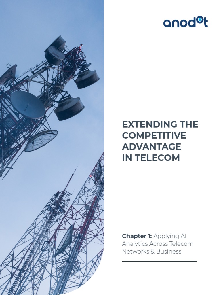 Extending The Competitive Advantage in Telecom: Chapter 1: Applying AI ...