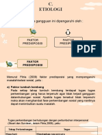 Terjadinya Gangguan Ini Dipengaruhi Oleh:: Faktor Predisposisi Faktor Presipitasi