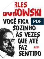 VocÃª fica tÃ£o sozinho Ã s vezes que atÃ© faz sentido - Charles Bukowski