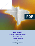 Brasil Coracao Do Mundo, Patria Do Evangelho (Psicografia Chico Xavier - Espirito Humberto de Campos)