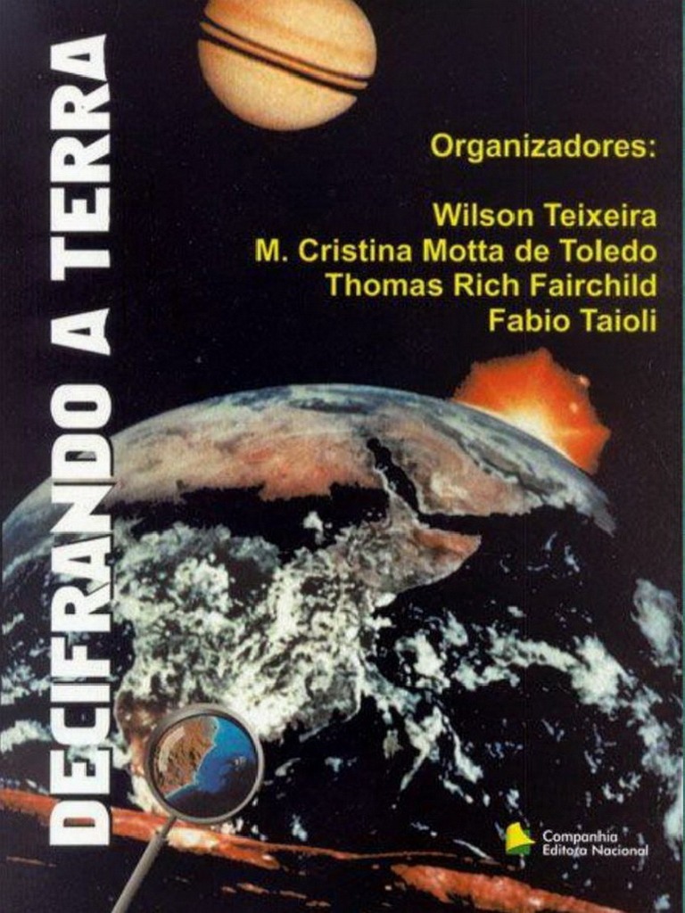 Editora Oficina de Textos Decifrando A Terra (Wilson Teixeira) 2001 ...