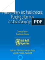 Health, History and Hard Choices: Funding Dilemmas in A Fast - Changing World