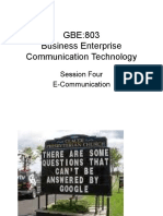 GBE:803 Business Enterprise Communication Technology: Session Four E-Communication