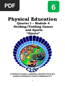 Physical Education: Quarter I - Module 4 Striking/Fielding Games and Sports "Siyato"