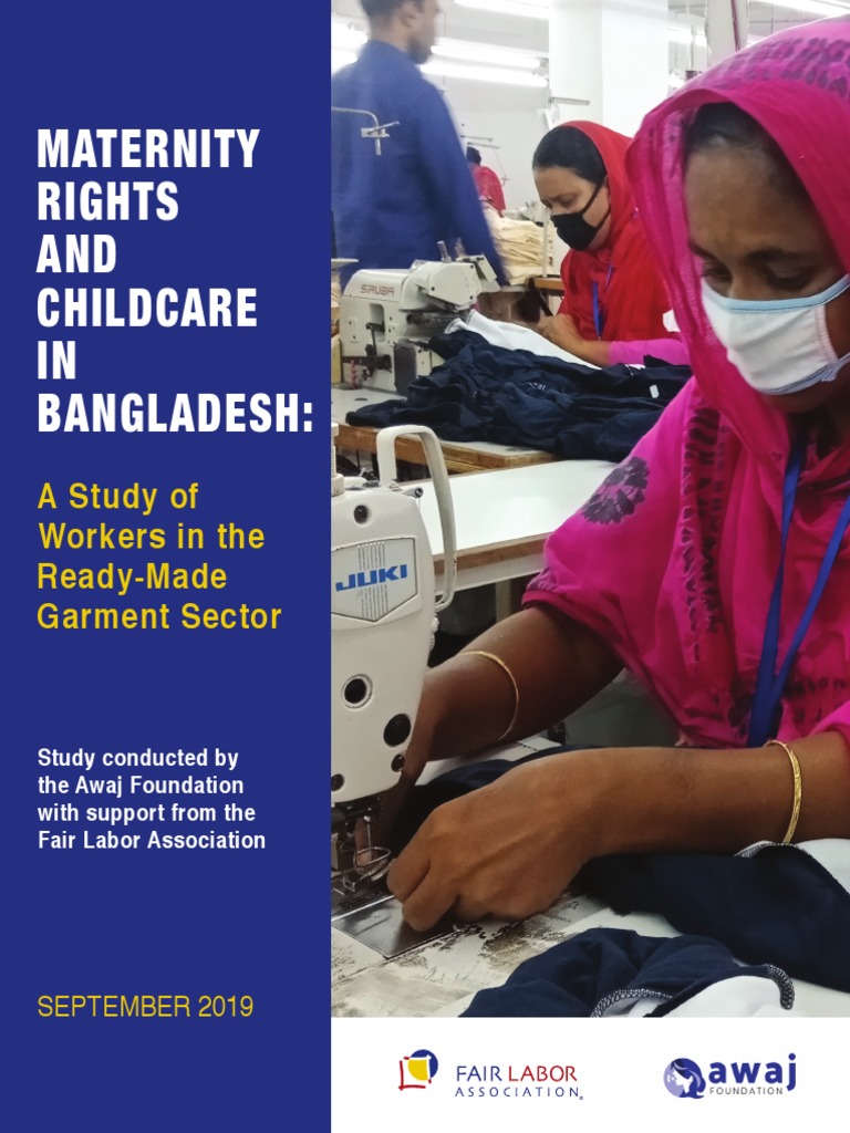 Maternity Rights and Childcare in Bangladesh A Study of Workers in