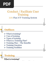 Conduct / Facilitate User Training: Plan ICT Training System