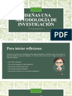 Diseñas Una Metodología de Investigación