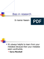 Bias in Research: DR Aamer Naeem