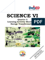 Science Vi: Quarter 3 Learning Activity Sheet (LAS) Energy Transformation