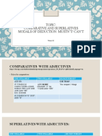 Topic: Comparative and Superlatives Modals of Deduction: Mustn'T/ Can'T