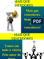 MAIS QUE VENCEDORES