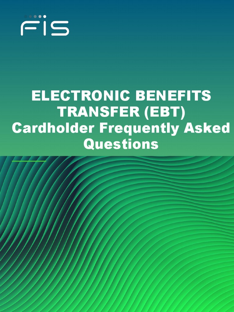 Electronic Benefits Transfer (Ebt) Cardholder Frequently Asked