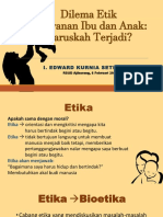 Dilema Etik Pelayanan Ibu Dan Anak, Haruskah Terjadi