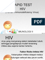 Rapid Test HIV: (Human Immunodeficiency Virus)