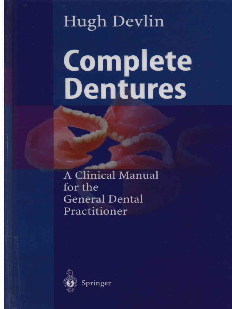 Complete Dentures A Clinical Manual For The General Dental