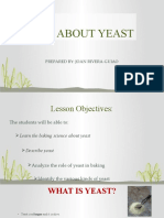 All About Yeast: Prepared By: Joan Rivera-Guiao