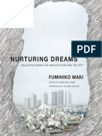 Fumihiko Maki, Mark Mulligan, Eduard F. Sekler - Nurturing Dreams_ Collected Essays on Architecture and the City (2008, The MIT Press) - Libgen.lc