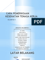 Cara Pemeriksaan Kesehatan Tenaga Kerja: Kelompok 4