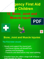 Emergency First Aid For Children: 12. Bone, Joint and Muscle Injuries