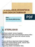 Sterilisasi, Desinfeksi Dan Dekontaminasi: Oleh: Yeni Rosita, SKM.,M.Kes